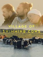 Watch Village of Swimming Cows Vodly