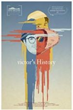 Watch Victor\'s History Vodly