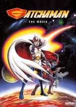 Watch Gatchaman The Movie Vodly