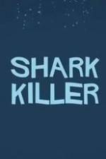 Watch Shark Killer Vodly