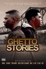 Watch Ghetto Stories: The Movie Vodly