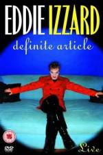 Watch Eddie Izzard Definite Article Vodly