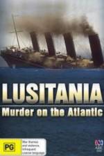 Watch Lusitania: Murder on the Atlantic Vodly