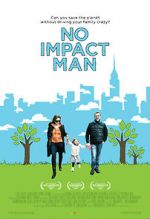 Watch No Impact Man: The Documentary Vodly