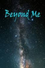 Watch Beyond Me Vodly