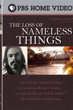 Watch The Loss of Nameless Things Vodly