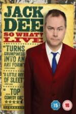 Watch Jack Dee: So What? Live Vodly