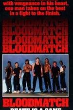 Watch Bloodmatch Vodly