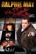 Watch Ralphie May Filthy Animal Tour Vodly