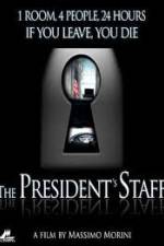 Watch The Presidents Staff Vodly