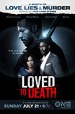 Watch Loved To Death Vodly