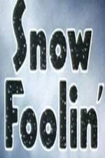 Watch Snow Foolin' Vodly