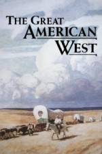 Watch The Great American West Vodly