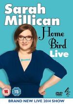 Watch Sarah Millican: Home Bird Live Vodly