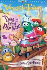 Watch VeggieTales Duke and the Great Pie War Vodly