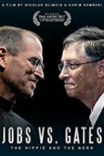 Watch Jobs vs Gates The Hippie and the Nerd Vodly