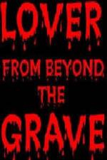 Watch Lover from Beyond the Grave Vodly