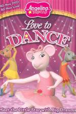 Watch Angelina Ballerina: Love To Dance Vodly