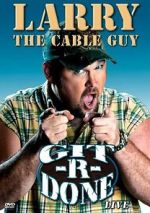 Watch Larry the Cable Guy: Git-R-Done Vodly