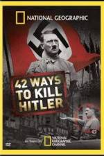 Watch National Geographic: 42 Ways to Kill Hitler Vodly