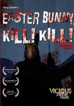 Watch Easter Bunny, Kill! Kill! Vodly