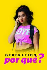 Watch Generation Por Qu? Vodly