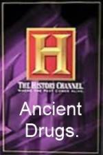 Watch History Channel Ancient Drugs Vodly