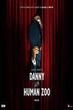 Watch Danny and the Human Zoo Vodly