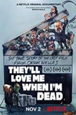 Watch They\'ll Love Me When I\'m Dead Vodly