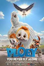 Watch PLOEY - You Never Fly Alone Vodly