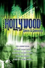 Watch Hollywood Ghosts & Gravesites Vodly