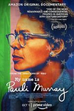 Watch My Name Is Pauli Murray Vodly