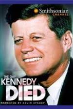 Watch The Day Kennedy Died Vodly