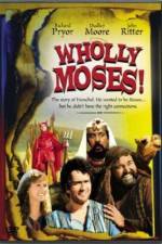 Watch Wholly Moses Vodly