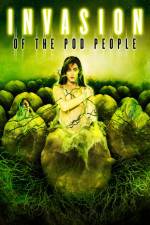 Watch Invasion of the Pod People Vodly