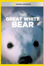 Watch The Great White Bear Vodly