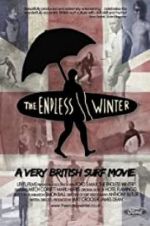 Watch The Endless Winter - A Very British Surf Movie Vodly