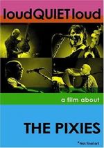 Watch loudQUIETloud: A Film About the Pixies Vodly