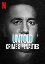 Watch Untold: Crimes and Penalties Vodly