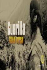 Watch Guerilla Gold Rush Vodly