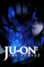 Watch Ju-on: The Curse 2 Vodly