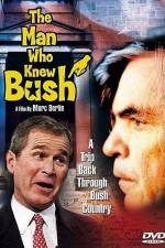 Watch The Man Who Knew Bush Vodly