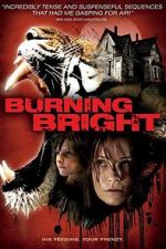 Watch Burning Bright Vodly