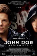 Watch John Doe: Vigilante Vodly