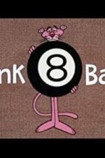 Watch Pink 8 Ball Vodly