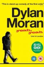 Watch Dylan Moran Yeah Yeah Vodly