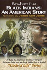 Watch Black Indians An American Story Vodly