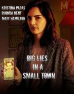 Watch Big Lies in a Small Town Vodly