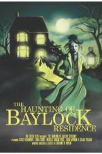 Watch The Haunting of Baylock Residence Vodly