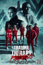Watch Trauma Therapy: Psychosis Vodly
